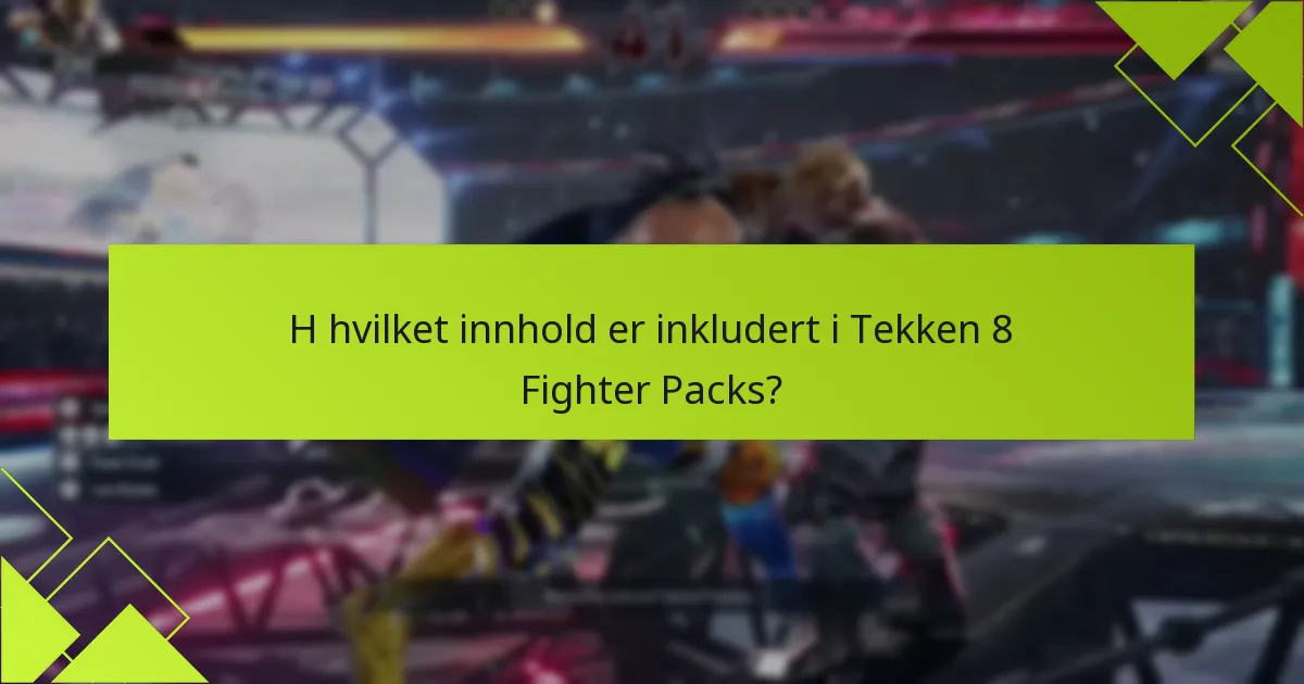 Hvor mye koster Tekken 8 Fighter Packs?
