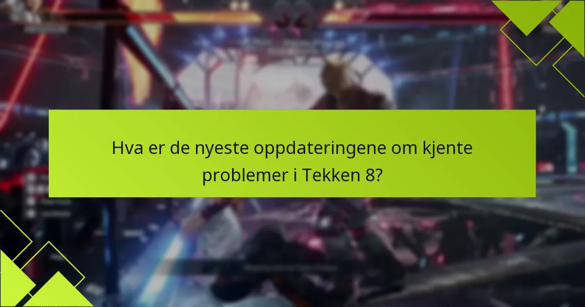 Hvordan kan jeg feilsøke kodeproblemer i Tekken 8?