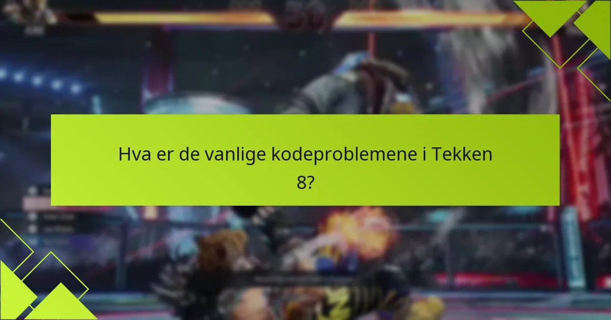 Hvor kan jeg finne støtte for Tekken 8-problemer?
