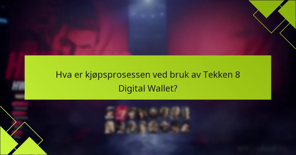 Hvordan legger jeg til midler i min Tekken 8 Digital Wallet?