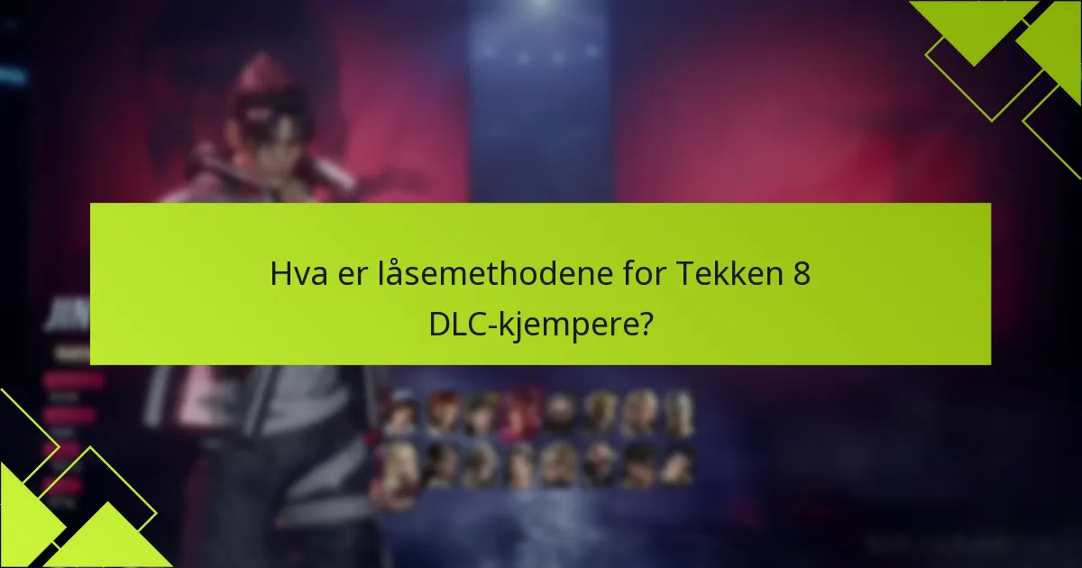 Hva er kjøpsalternativene for Tekken 8 DLC?