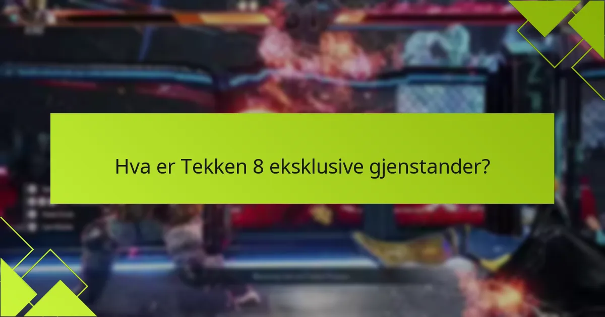 Hva er kvalifikasjonskriteriene for å skaffe eksklusive gjenstander?