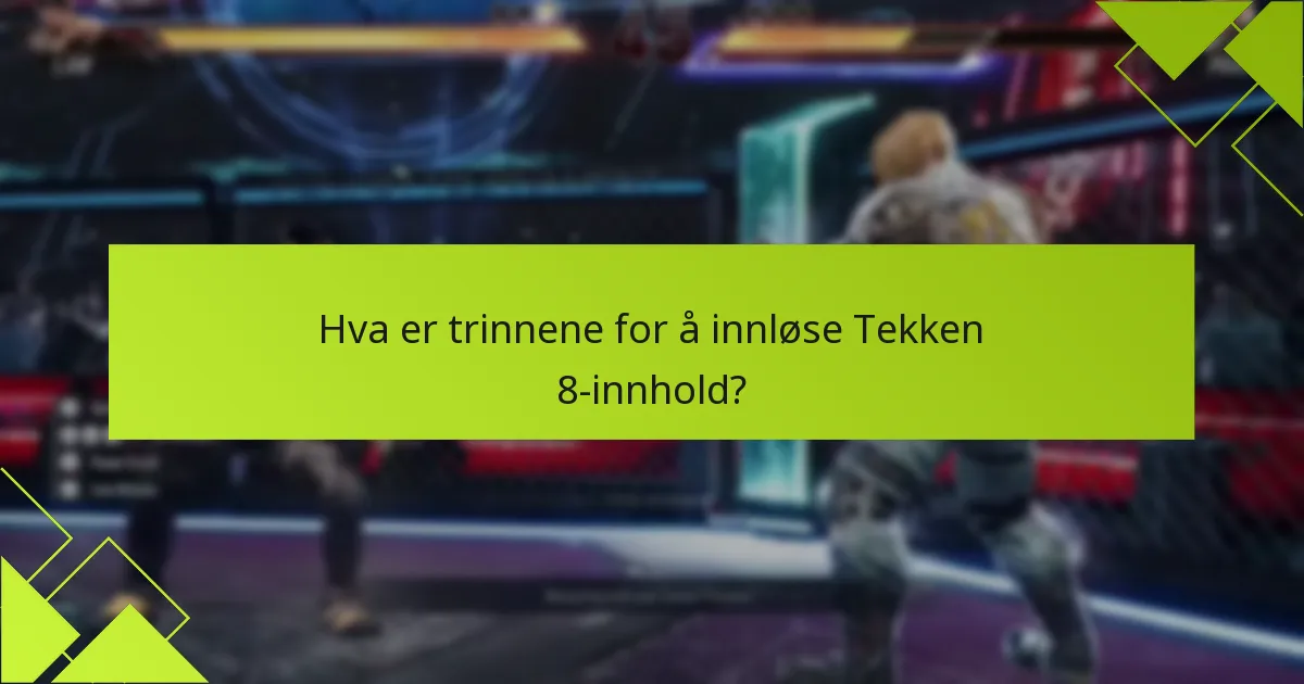 Hva er utgavebonuser for Tekken 8?