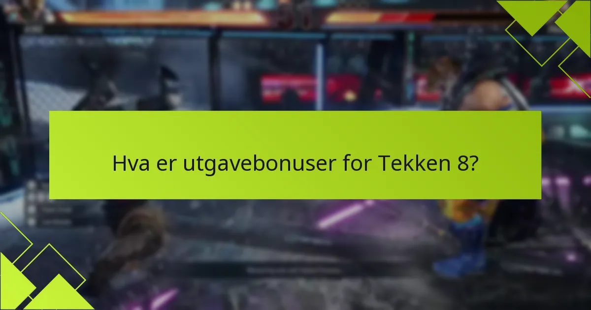 Hva er risikoene forbundet med innløsning av Tekken 8-innhold?