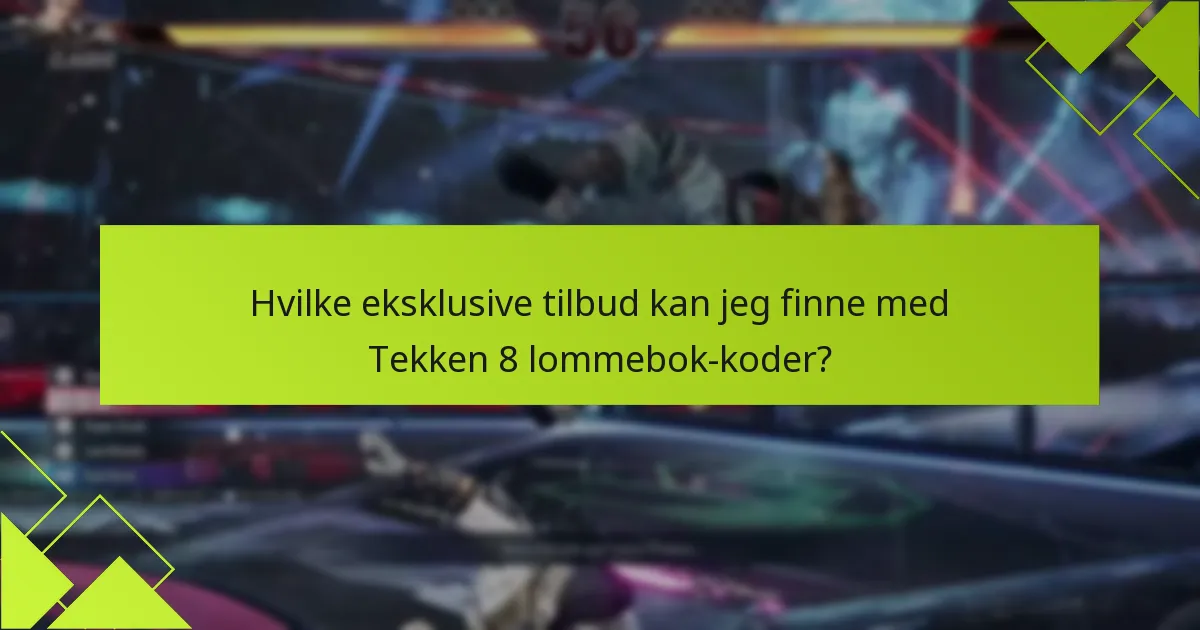 Hvilke rabatter er tilgjengelige med Tekken 8 lommebok-koder?