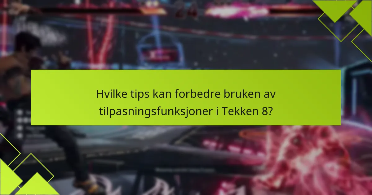 Hvordan kan spillere få tilgang til tilpasning av krigere i Tekken 8?