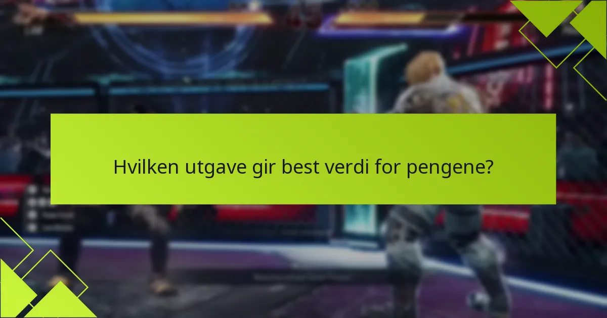 Hva er brukeranmeldelsene for hver Tekken 8-utgave?