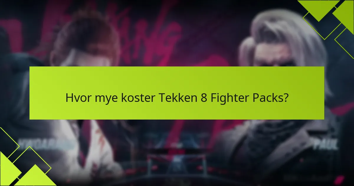 Hva er forskjellene mellom Fighter Packs og frittstående karakterer?